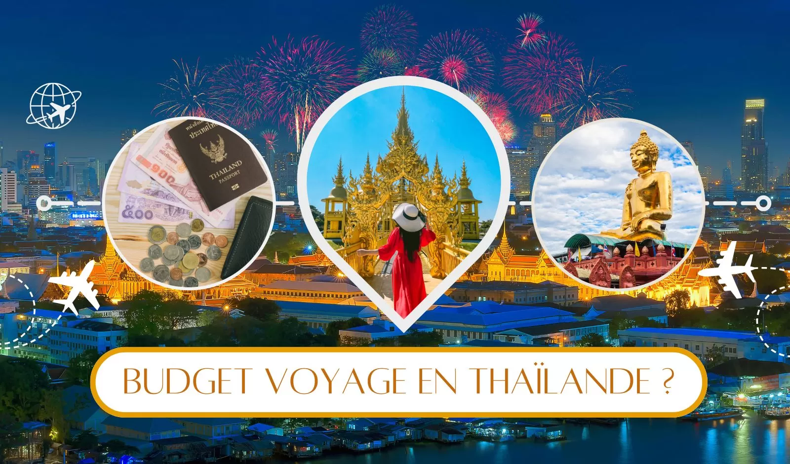 Quel budget prévoir pour un voyage en Thaïlande ?