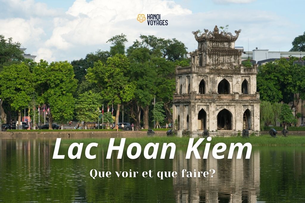 Top 9 sites touristiques entourent le lac Hoan Kiem