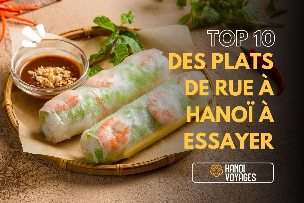 Top 10 des plats de rue à Hanoï à essayer