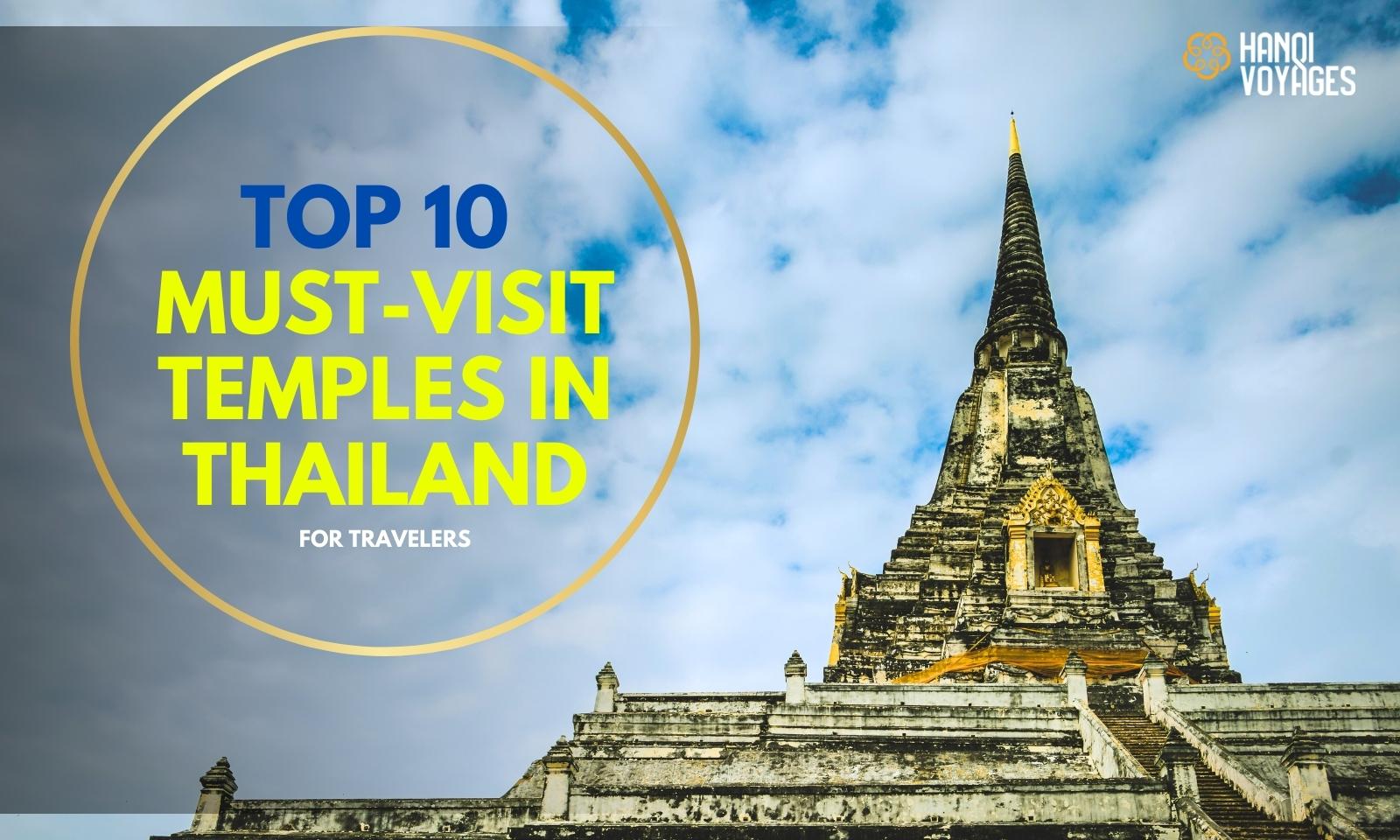 Top 10 must-visit temples in Thailand for travelers