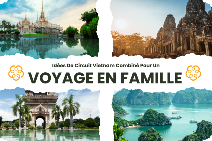 Idées De Circuit Vietnam Combiné Pour Un Voyage En Famille